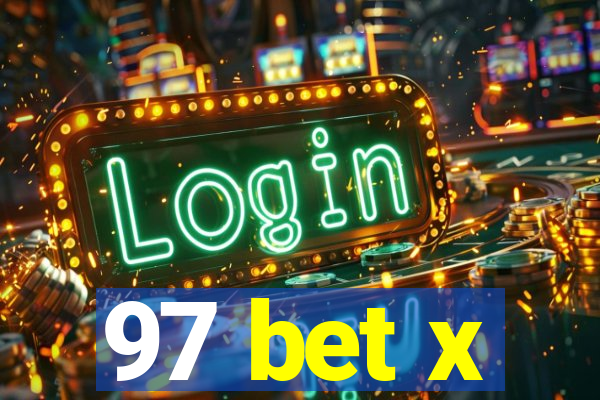 97 bet x
